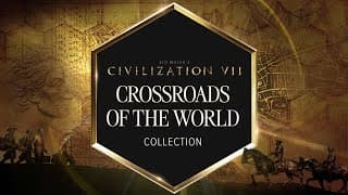 Sid Meier's Civilization VII: Crossroads of the World Collection DLC EU XBOX One / Xbox Series X|S CD Key trailer 1