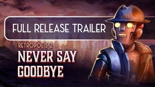 Retropolis 2: Never Say Goodbye EU PS5 CD Key trailer 1
