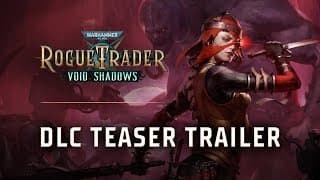 Warhammer 40,000: Rogue Trader - Void Shadows DLC PC Steam CD Key trailer 1