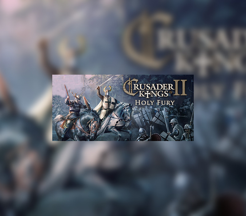 Crusader Kings II - Holy Fury DLC PC Steam CD Key